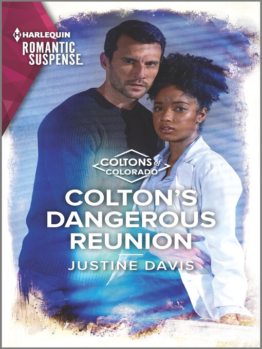 Title details for Colton's Dangerous Reunion by Justine Davis - Available